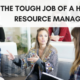 The Tough Job of a Human Resource Manager